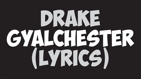 Drake – Gyalchester Lyrics 